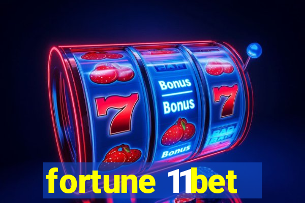 fortune 11bet